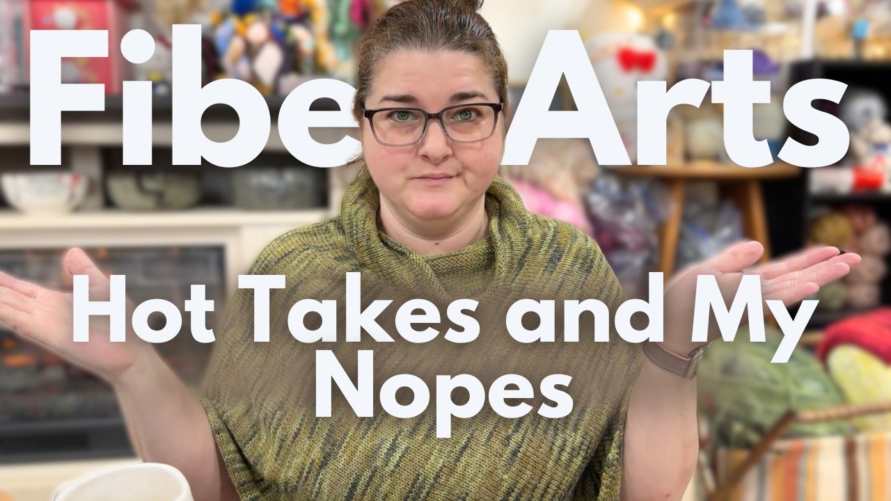 knitting and crochet hot takes and things that I do not do!