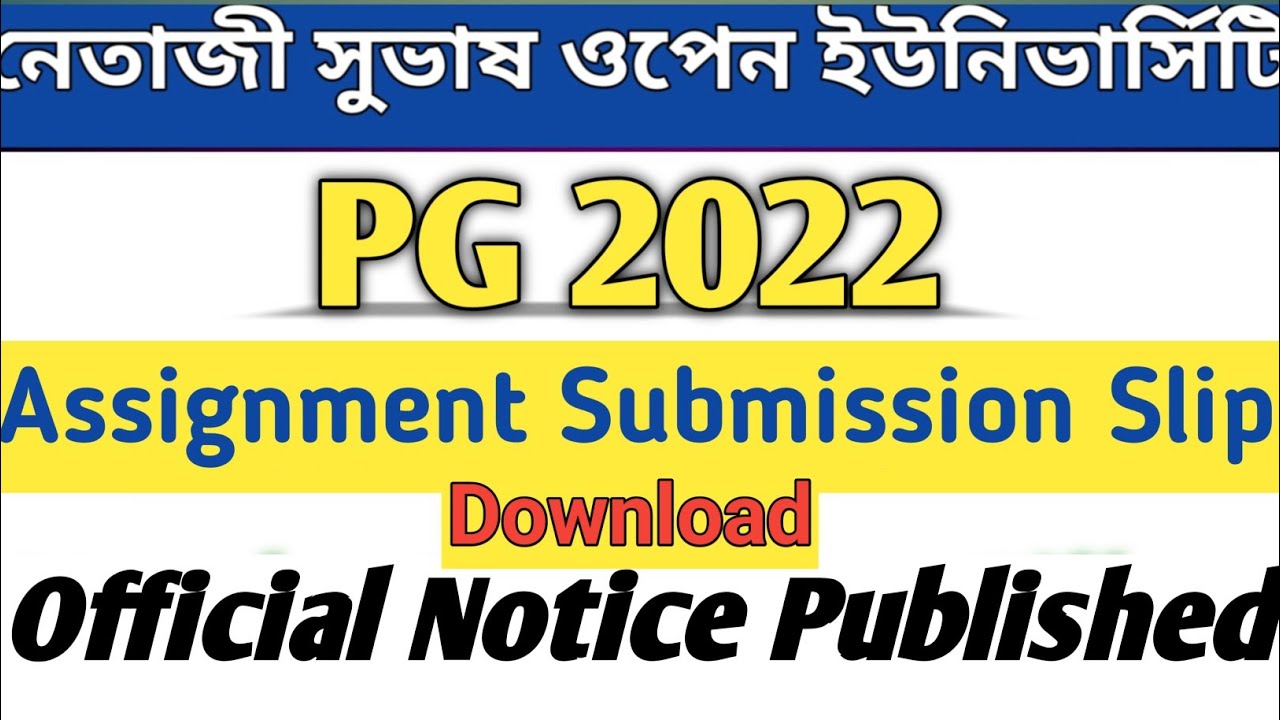 NSOU PG Assignment Submission Slip Download 2022 Related Official Notice Published