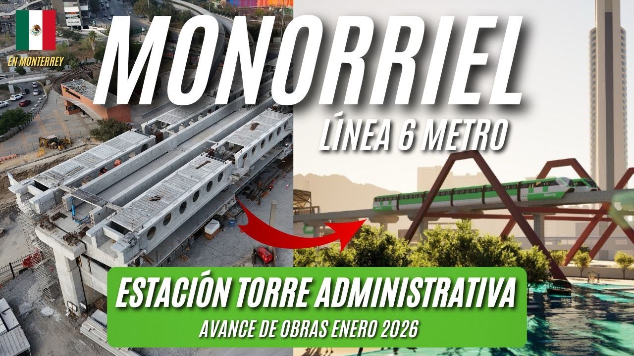 ¡AVANCE DE CONSTRUCCIÓN! Monorriel línea 6 nuevo metro de Monterrey, estación Torre Administrativa.