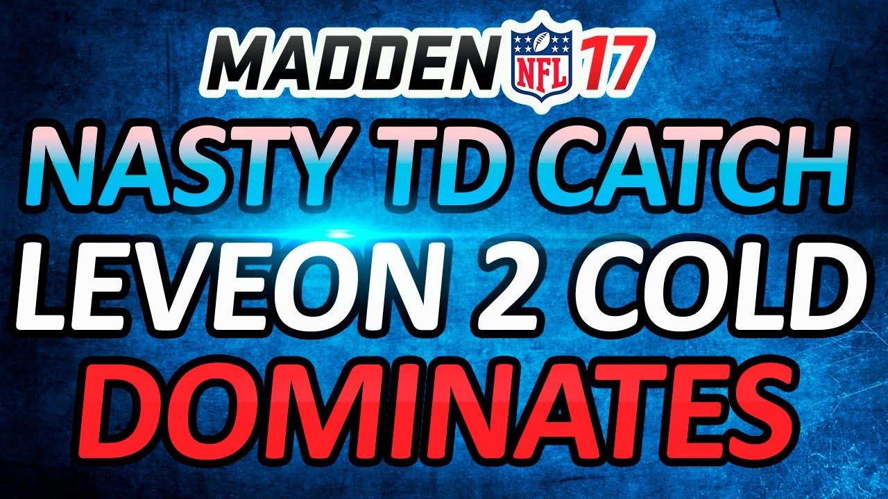 MADDEN 17 GAMEPLAY!!! - INCREDIBLE TOUCHDOWN CATCH ON 4 DEFENDERS!!! - LEVEON RUNS OVER JJ WATT!!!