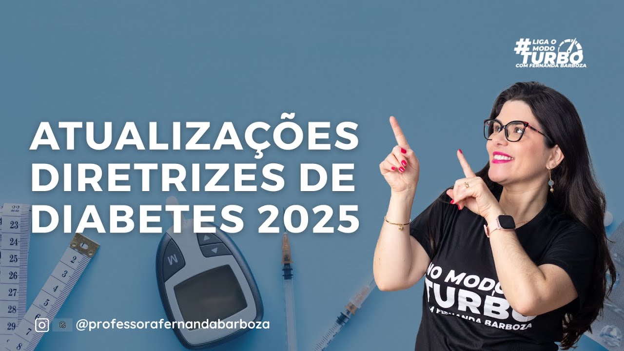 Diretrizes SBD | Diabetes 2025 | Fernanda Barboza