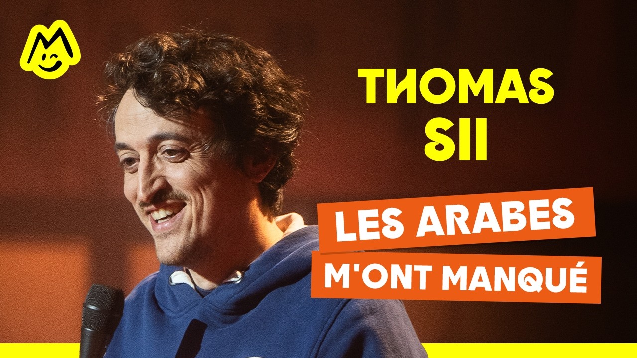 Les Arabes m'ont manqu&eacute; &ndash; Thomas Sii (Sketch complet)