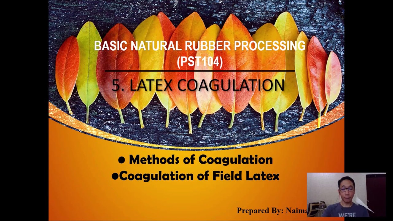 Chapter5 (Part1) PST104 - Latex Coagulation