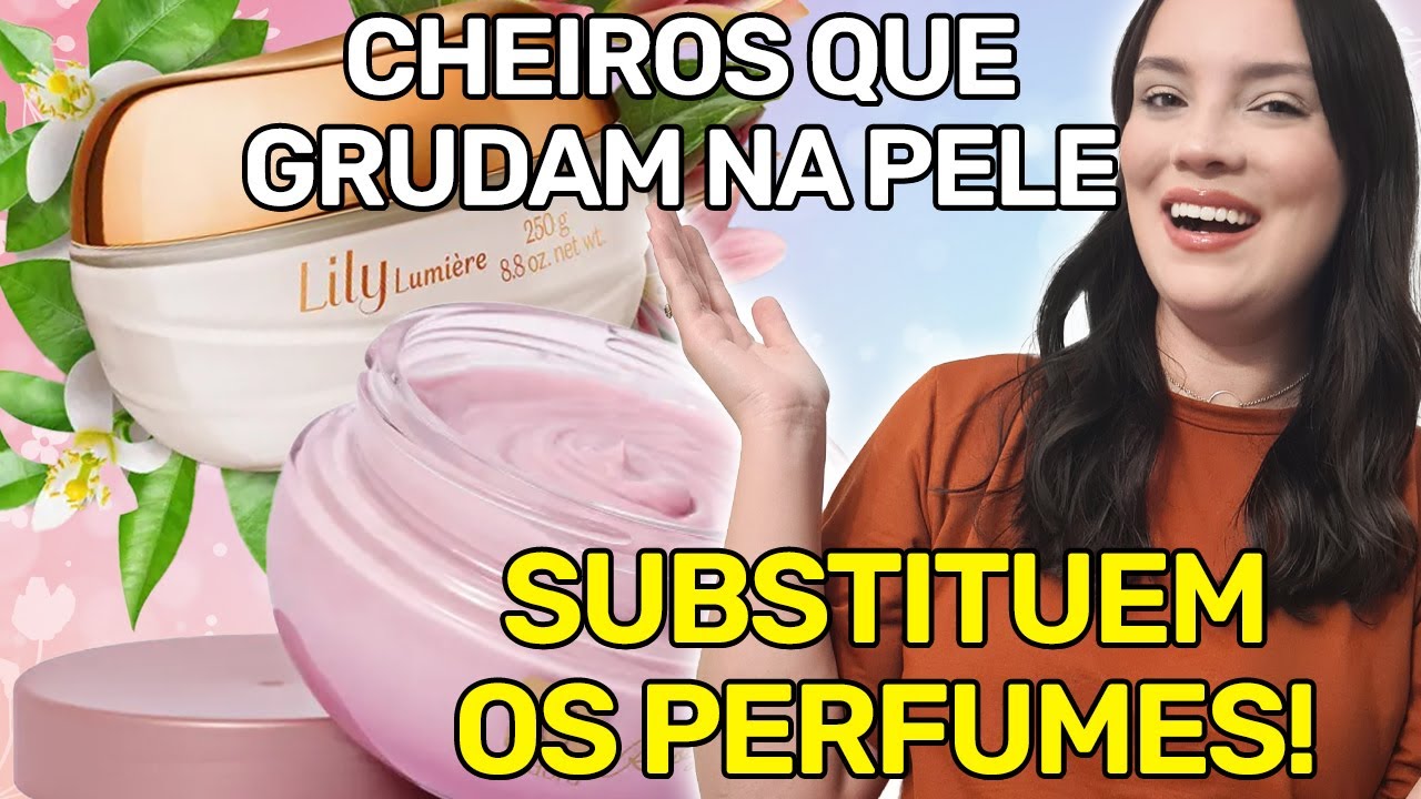 HIDRATANTES que SUBSTITUEM PERFUMES e PROJETAM SOZINHOS por horas