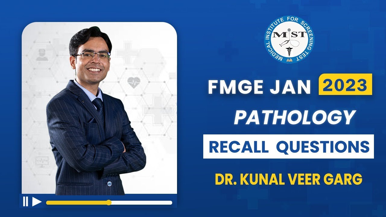 MIST, PATHOLOGY MCQ RECALL FOR 20TH JANUARY 2023 FMGE | MIST FMGE