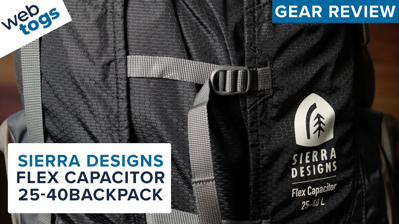 Sierra Designs Flex Capacitor 25-40L Backpack | Gear Review