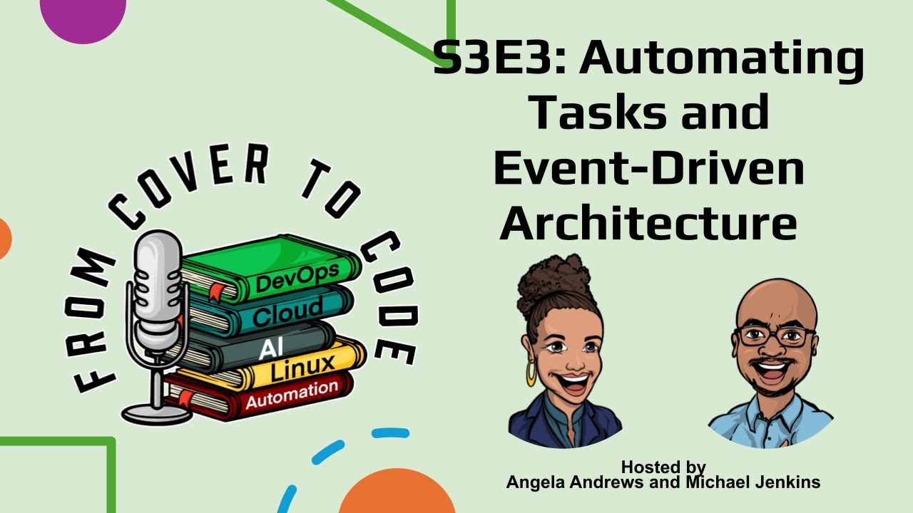 FCTC S3E3: Automating Tasks and Event-Driven Architecture