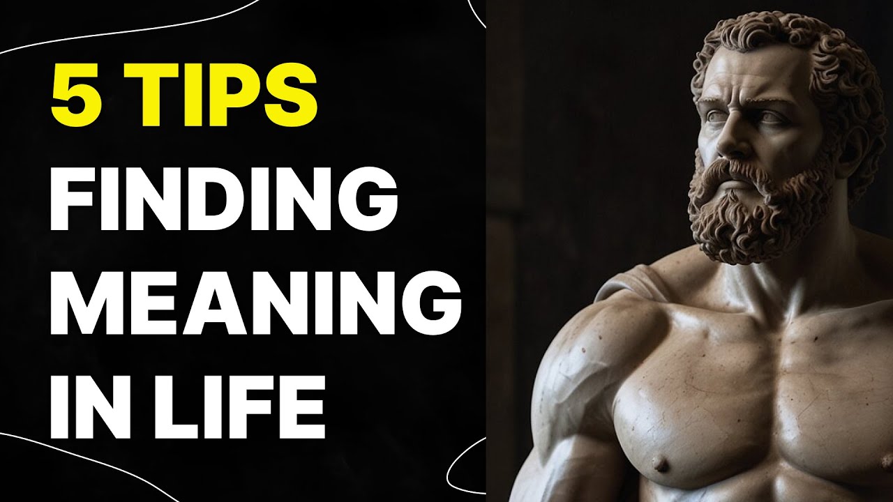 5 Stoic Tips -- Finding Meaning in Life Amid Uncertainty (How to find yourself)