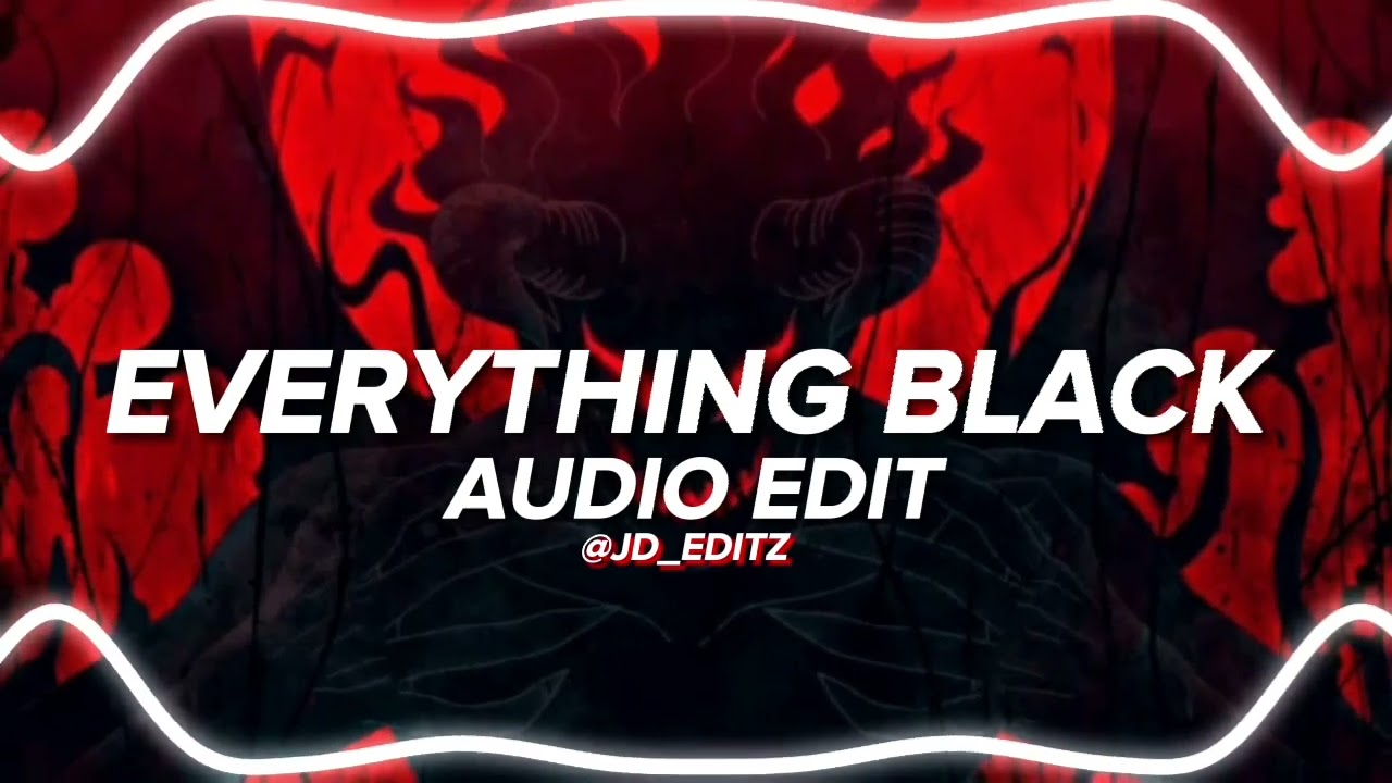 Everything Black - Unlike Pluto - [Audio Edit]