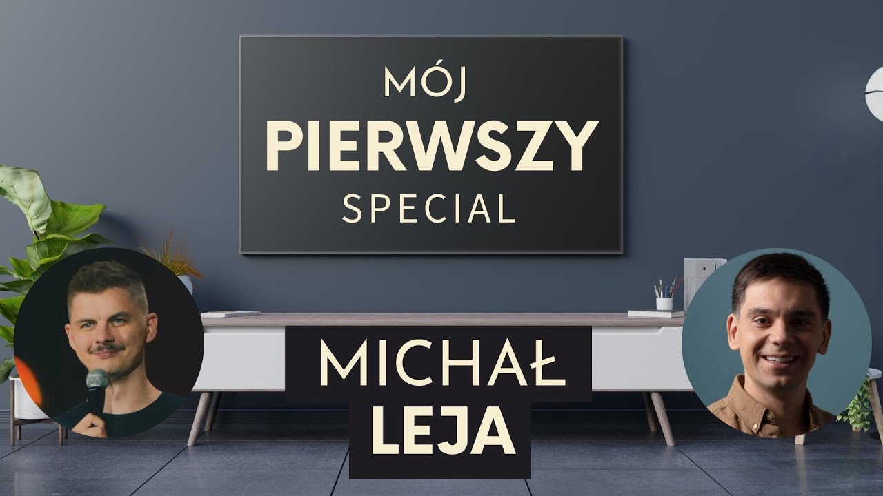 Mój pierwszy special - Michał Leja