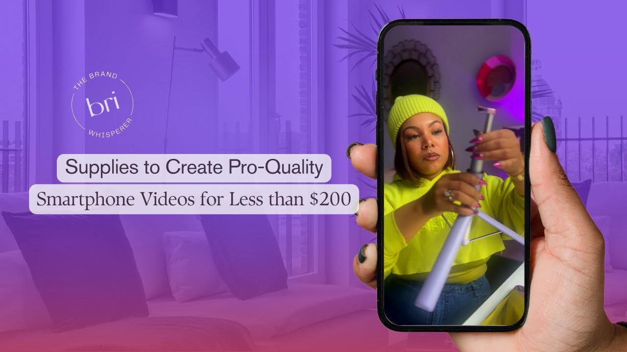 Everything You Need to Create Pro-Quality Smartphone Content (For Less than $200 Total)