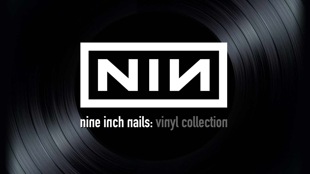 NIИE IИCH ИAILS: VIИYL COLLECTIOИ [COMIИG_SOOИ] nine inch nails