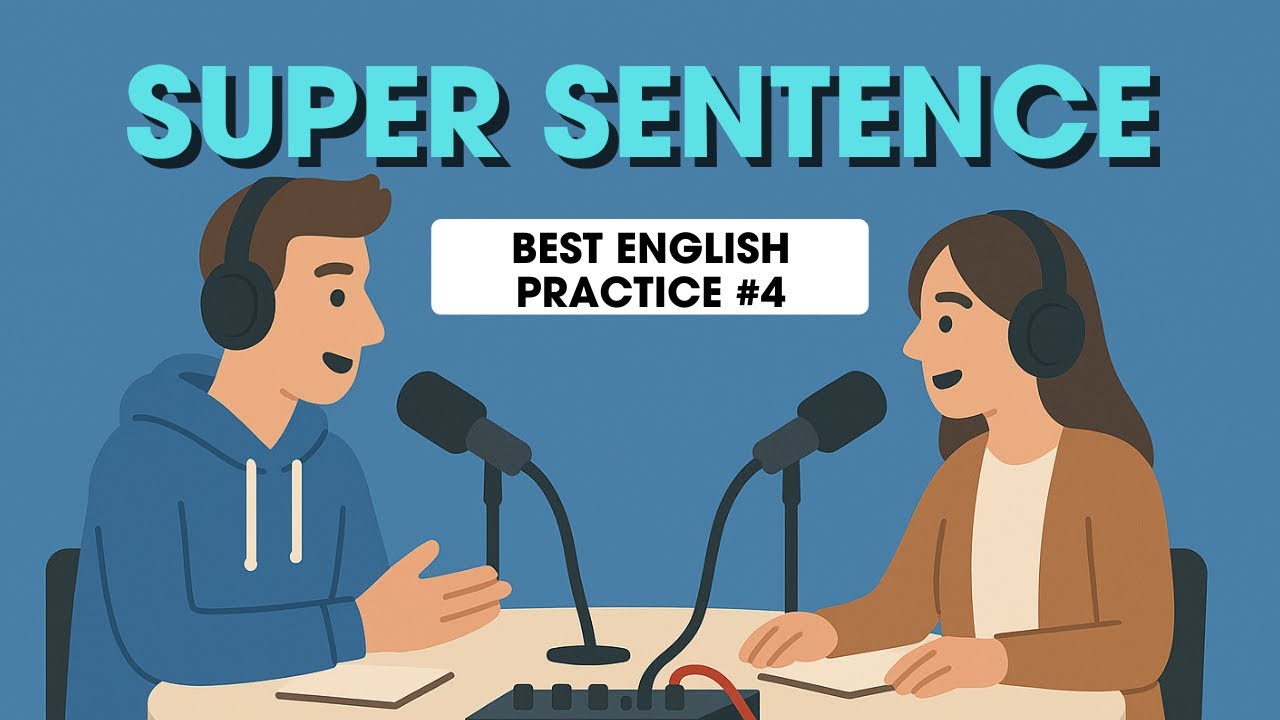 Speak like a Native | English Practice Daily | Learn English Podcast | Super Sentence Ep 4
