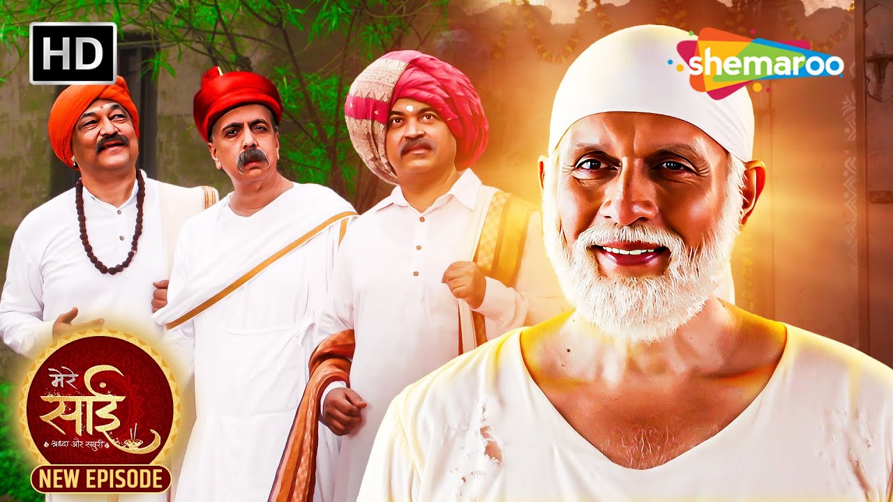 Mere Sai Full Episode | Sai Baba |  Sai ke Chamtkar | Shemaroo Bhakti Darshan | Hindu mythology