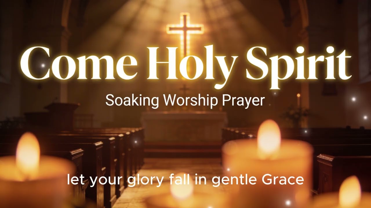 Come Holy Spirit – Fill This Place | Soaking Worship (Peaceful Instrumental & Vocal Prayer)
