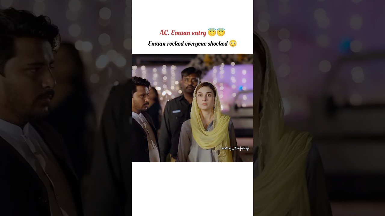 Emaan rocked everyone shocked 😳|#trending#shortsfeed#shorts#naqaab#aliansari#hinatariq