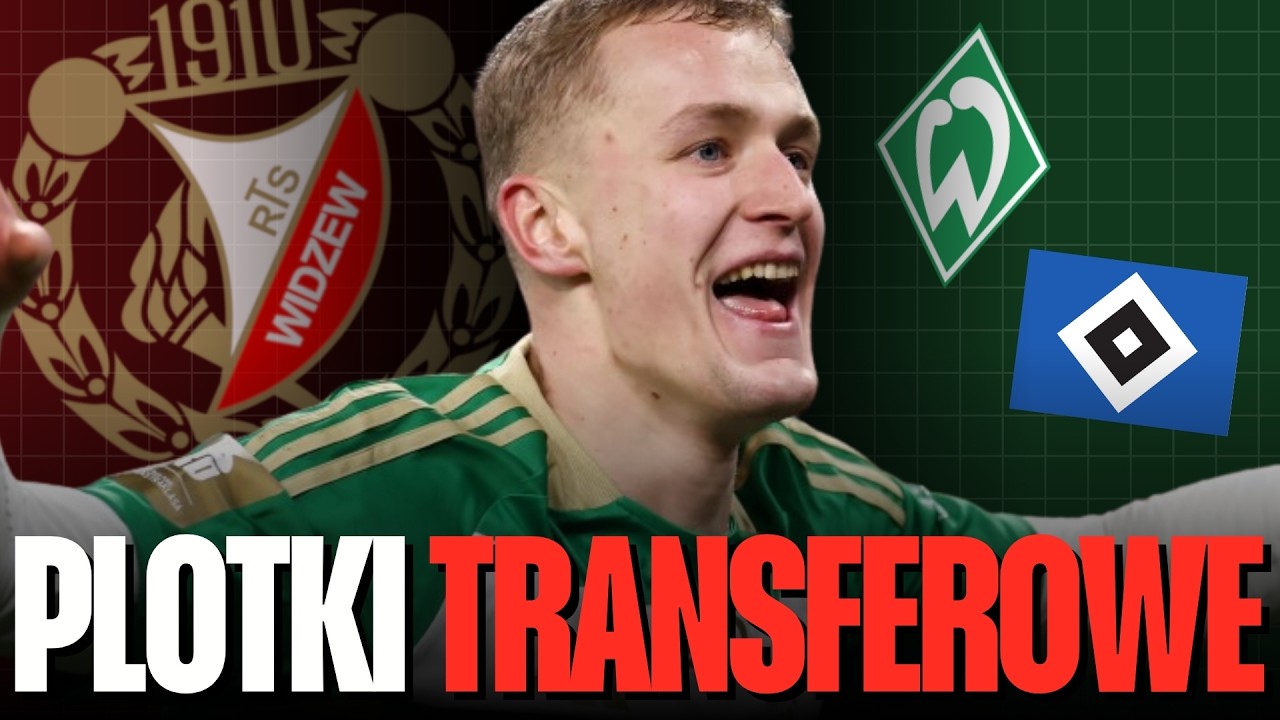 PLOTKI TRANSFEROWE W EKSTRAKLASIE | REWOLUCJA WIDZEWA Ł&Oacute;DŹ, NOWY NAPASTNIK LEGII WARSZAWA
