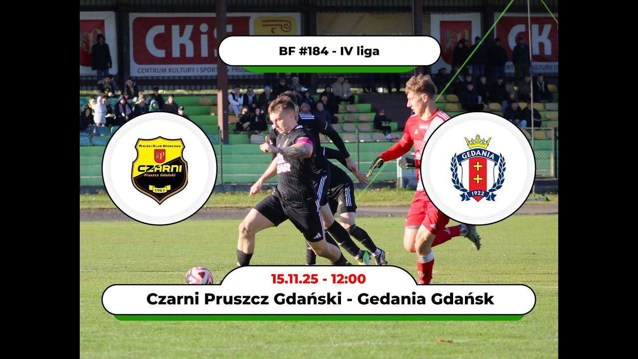 BartoFootball#184 - Czarni Pruszcz Gdański - Gedania Gdansk