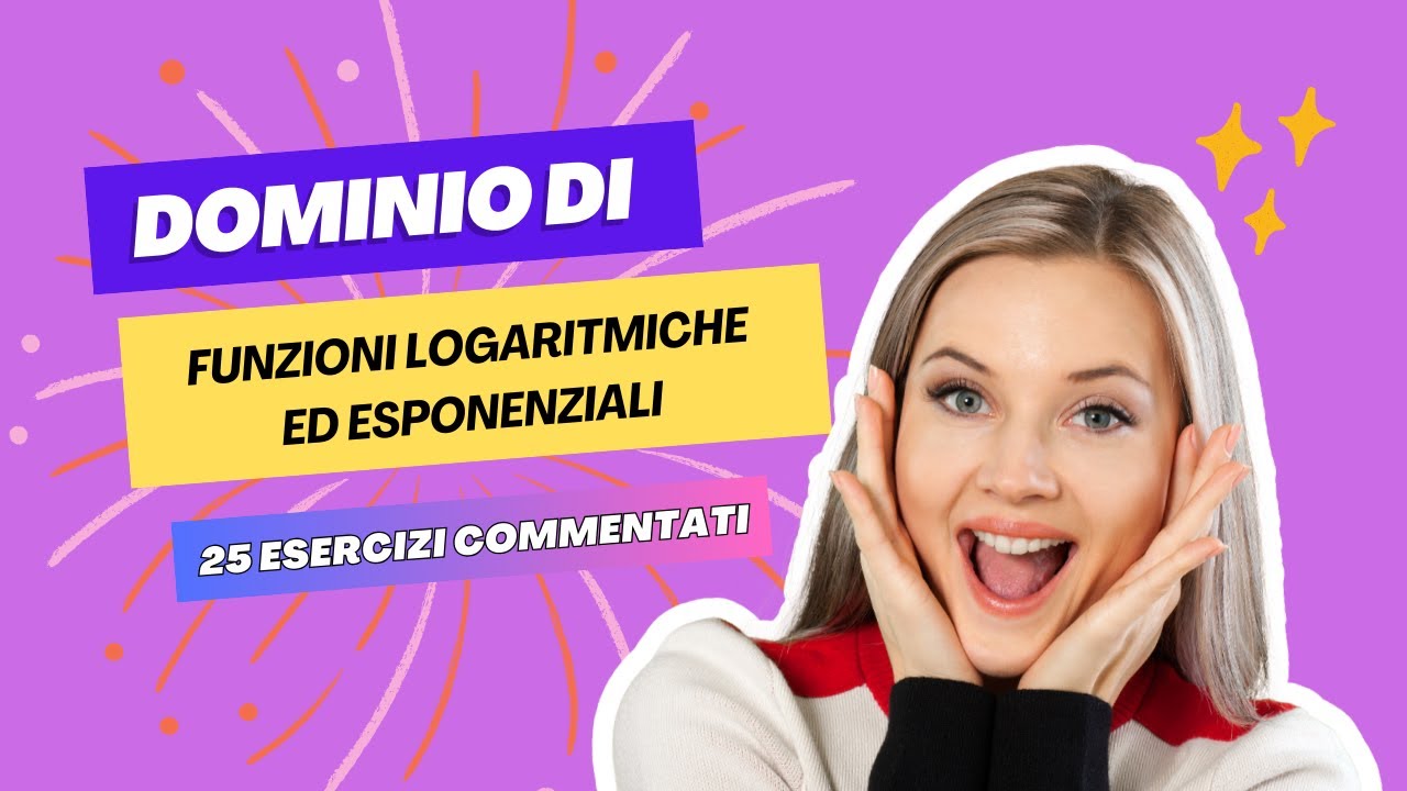 Dominio di funzioni logaritmiche ed esponenziali: 25 esercizi commentati #2