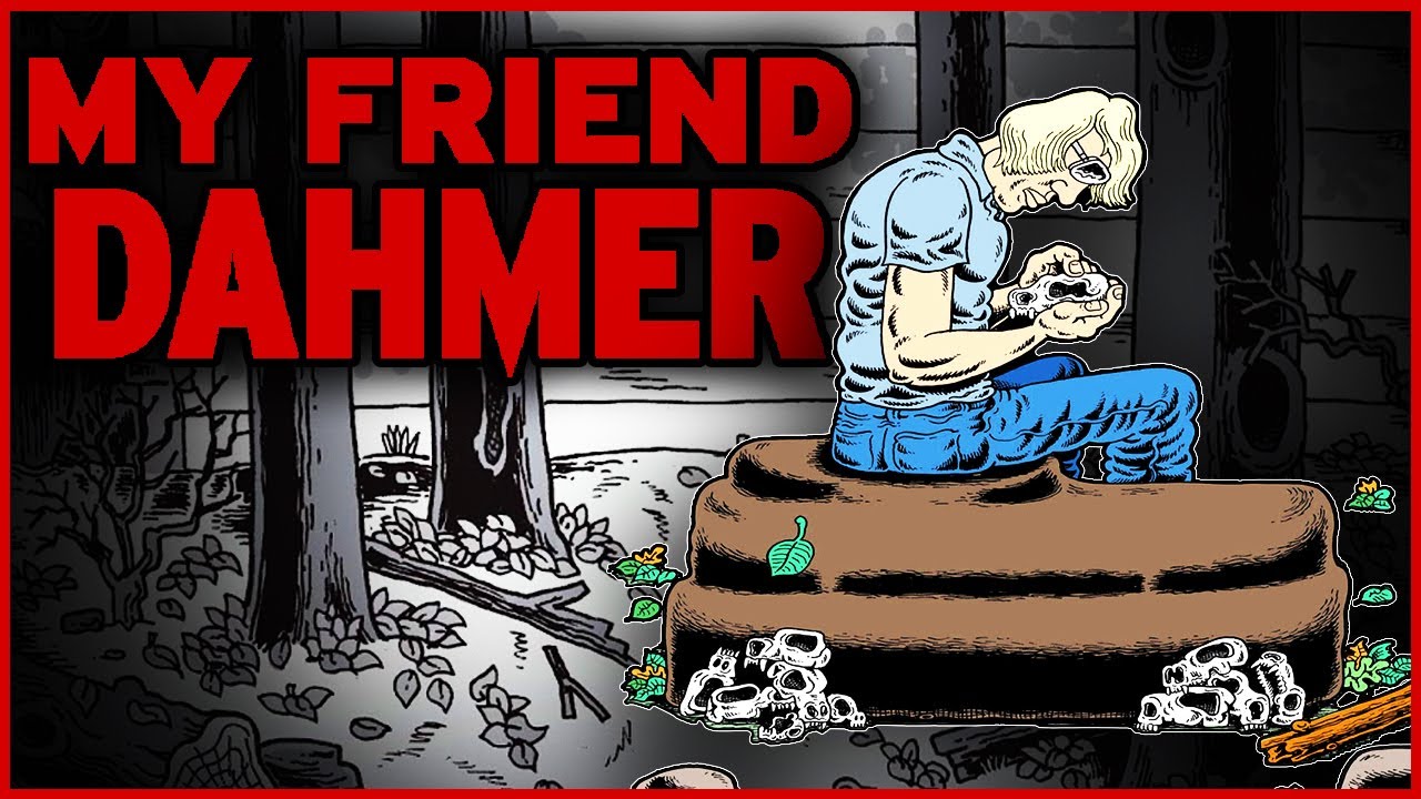 What is there to learn from My Friend Dahmer?