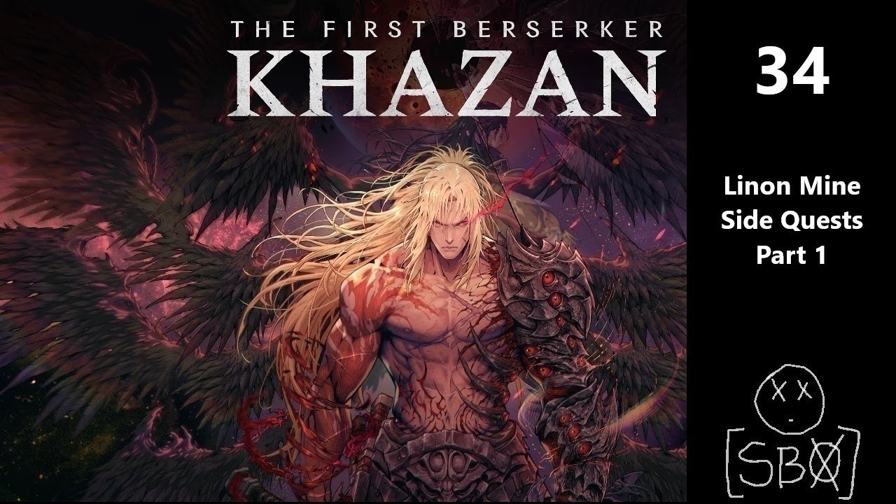 The First Berserker: Khazan | Part 34 - Linon Mine Side Quests Part 1