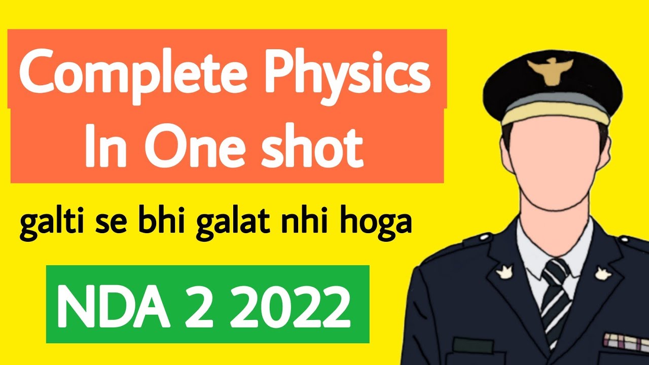 Complete Physics One shot class | nda 2 2022 exam preparation videos