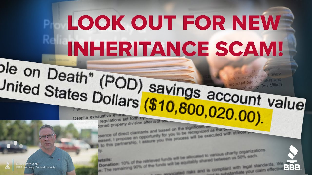 BBB SCAM ALERT: New Inheritance Scam!! How it works and what you need to know!