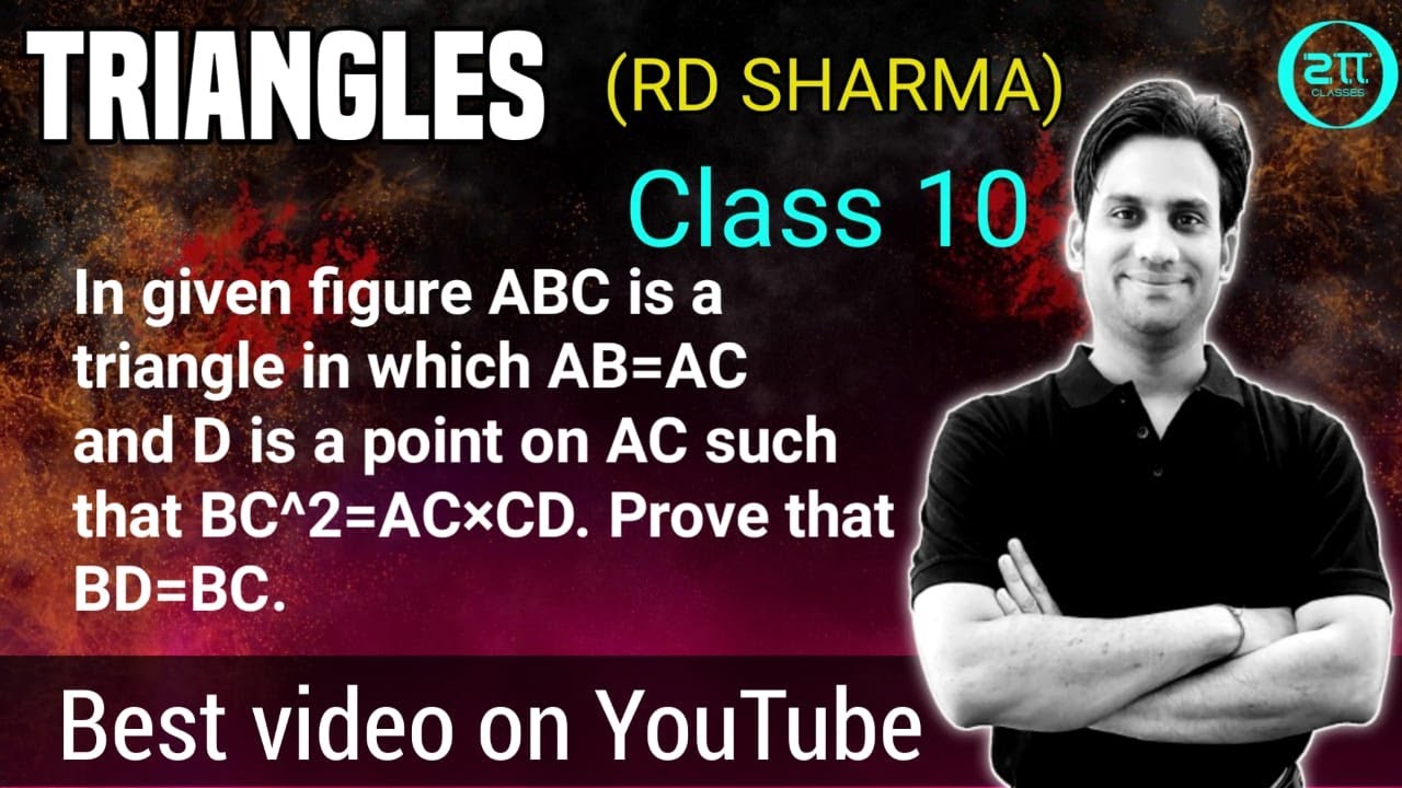 ABC is a triangle in which AB=AC and D is a point on AC such that BC^2=AC×CD. Prove that BD=BC.