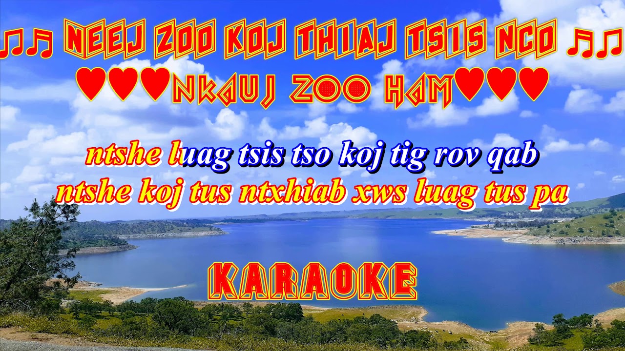 Neej Zoo Koj Thiaj Tsis Nco Karaoke by Nkauj Zoo Ham HD 1080P mp3