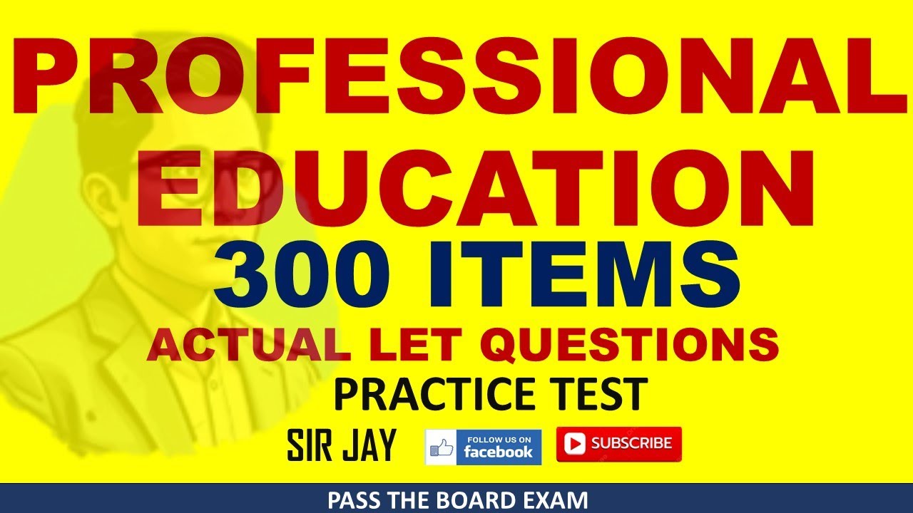 PROFESSIONAL EDUCATION 300 ITEMS - ACTUAL LET COMPILATIONS - MARCH 15, 2026 LET REVIEWER 