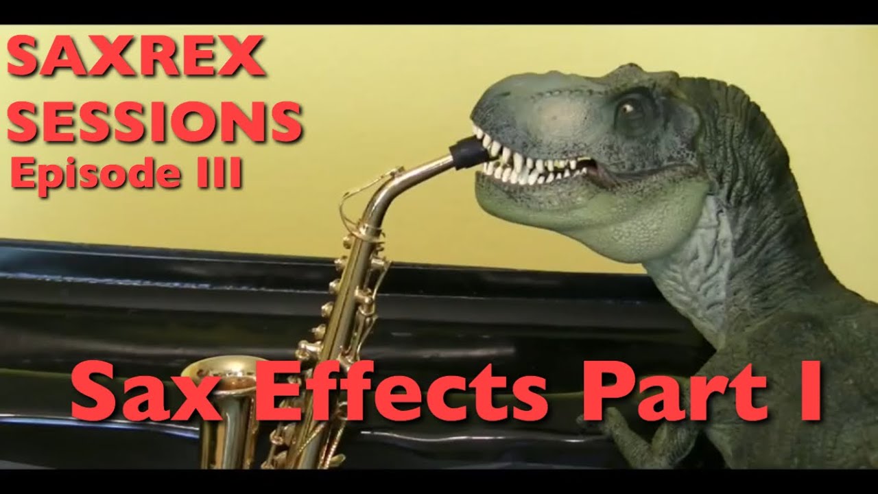 Sax Effects Part I