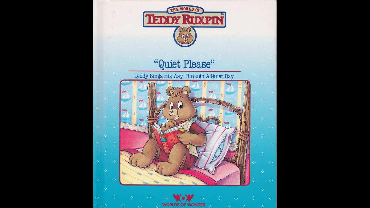 “Quiet Please”: StoryTime With Teddy Ruxpin