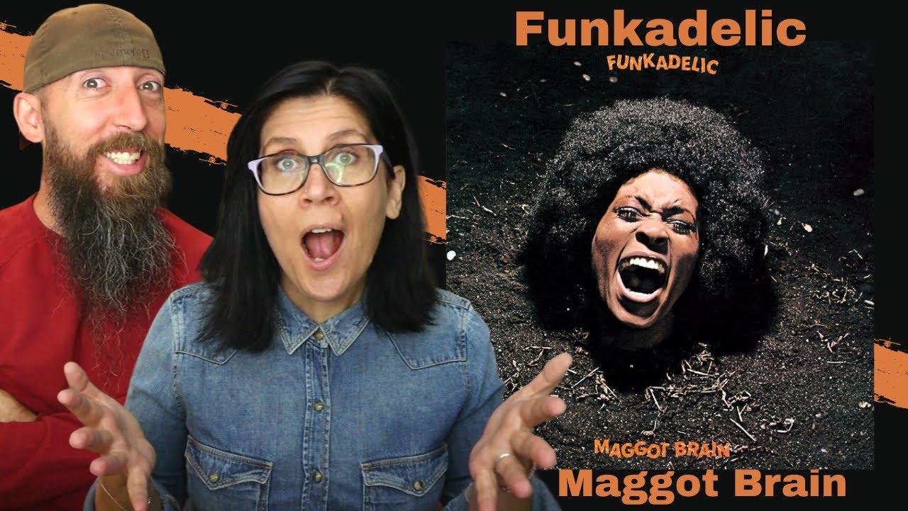 Funkadelic - Maggot Brain (РЕАКЦИЯ) с моей женой