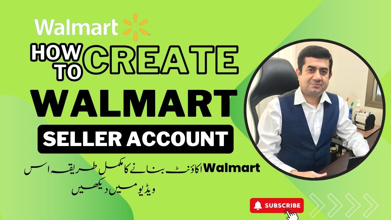 How to Create a Walmart Seller Account | Step-by-Step Guide for Beginners