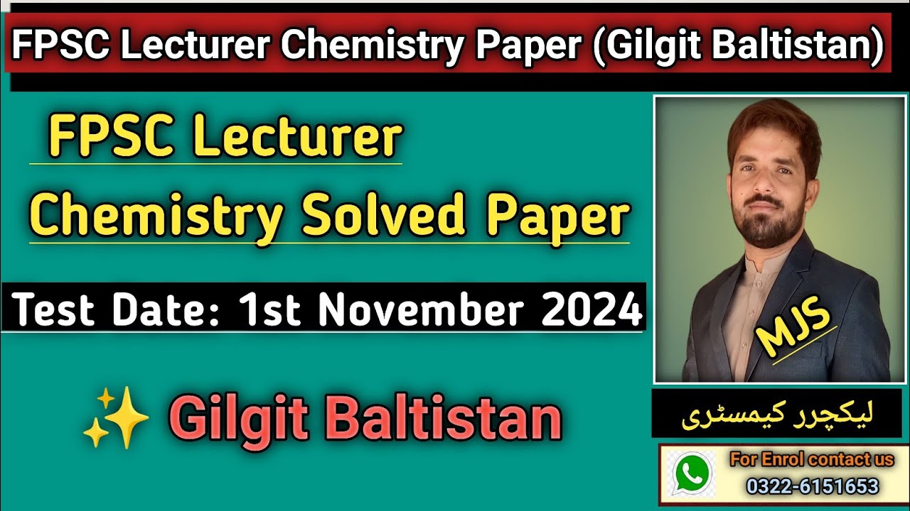 FPSC Lecturer Chemistry Paper held on 1st November 2024| Past Paper Chemistry Gilgit Baltistan|MJS