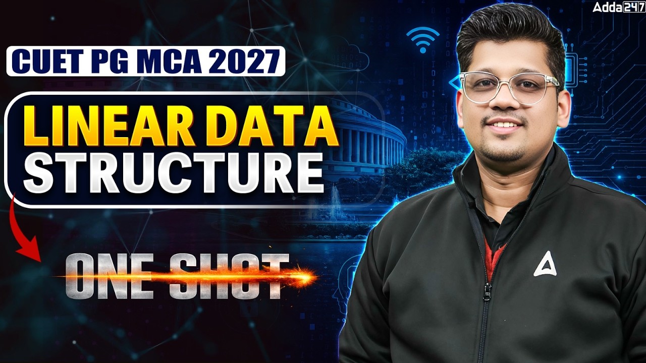 Linear Data Structure in One Shot | CUET PG MCA 2027 Preparation