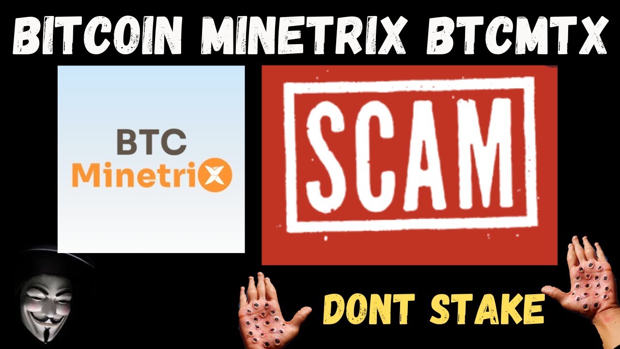 BITCOIN MINETRIX BTCMTX COIN CRYPTO SCAM UPDATE BTC20 BTCBSC