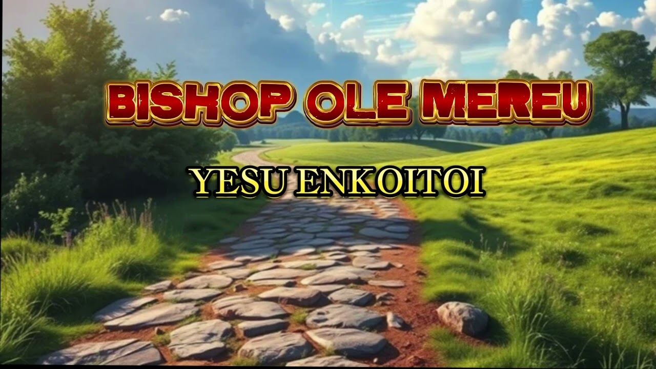 OLE MEREU -YESU ENKOITOI.