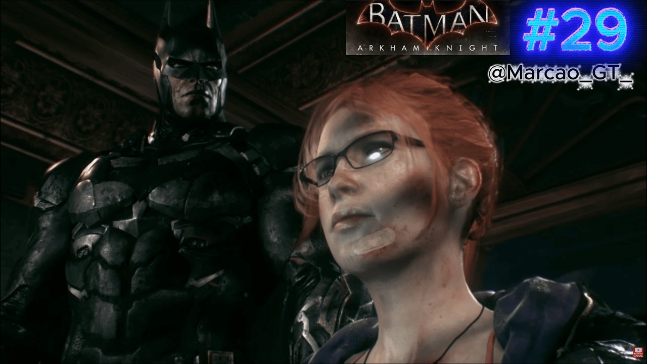 BATMAN ARKHAM KNIGHT - @Marcao_GT_  29