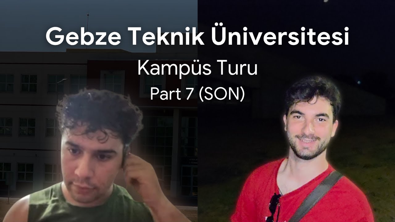 GTÜ Kampüs Turu | Part 7(son) / Bilgisayar Mühendisliği #gtü #yks2025