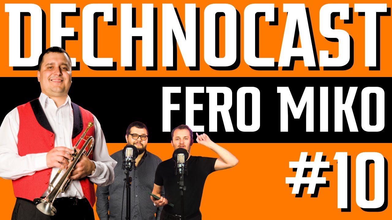 FERO MIKO | dechnoCAST ep10