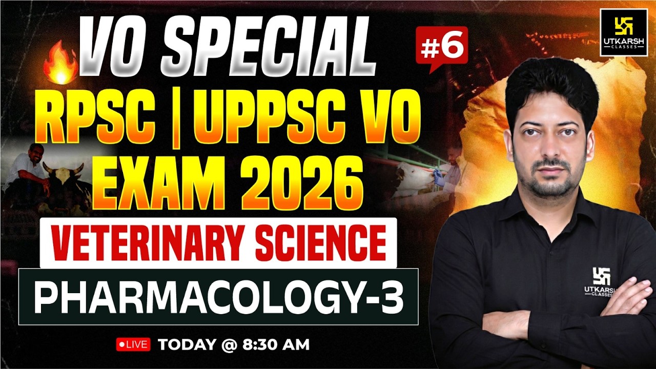 Pharmacology Part 3 | Veterinary science Class 6 For RPSC / UPPSC VO Exam 2026 | Sumit Sir