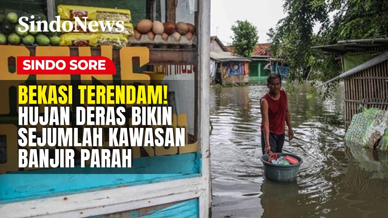 Bekasi Terendam! Hujan Deras Bikin Sejumlah Kawasan Banjir Parah | Sindo Sore | 29/01