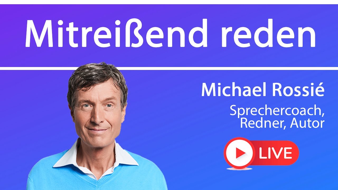 Mitrei&szlig;end reden - so begeisterst du dein Publikum! // Michael Rossi&eacute;