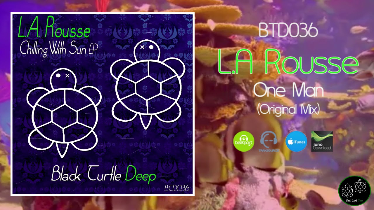 L.A Rousse - One Man  (Original Mix) BTD036