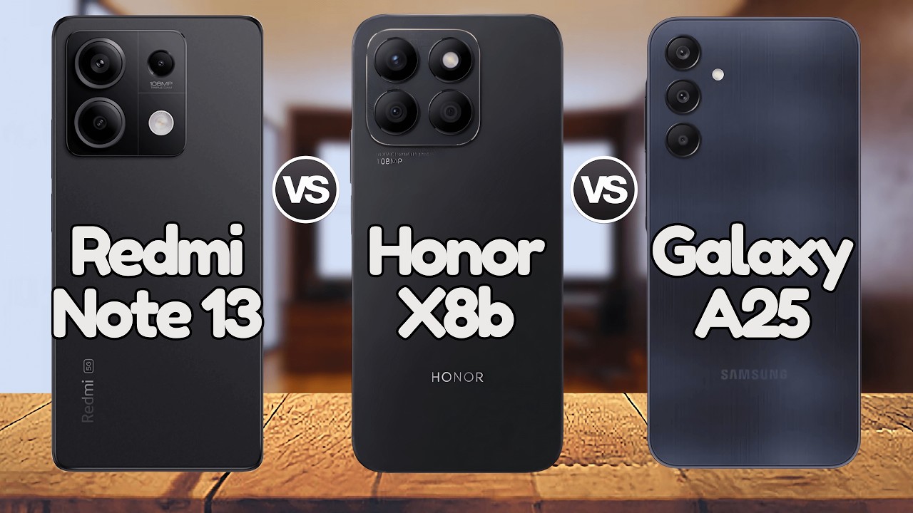 Honor X8b Vs Samsung A25 Vs Redmi Note 13 5G | @Eficientechs 👈👀