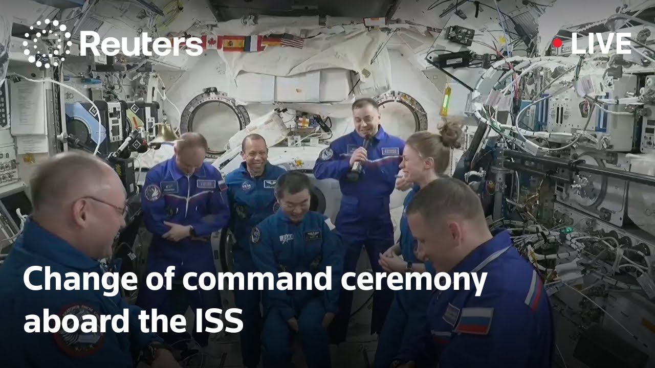 LIVE: Change of command ceremony aboard the International Space Station