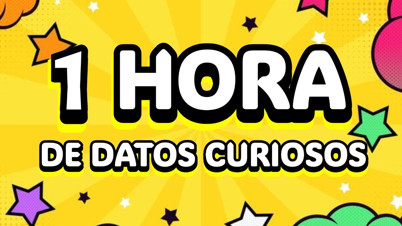 ¡1 HORA de DATOS CURIOSOS y COSAS QUE NO SABÍAS! ⏰🧠 [wilys]