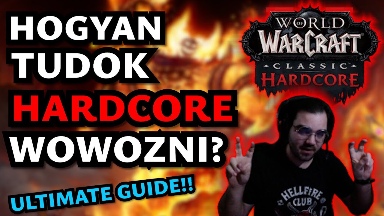 HOGYAN HARDCORE WOWOZZAK? ULTIMATE GUIDE #worldofwarcraft #wowclassic #magyar