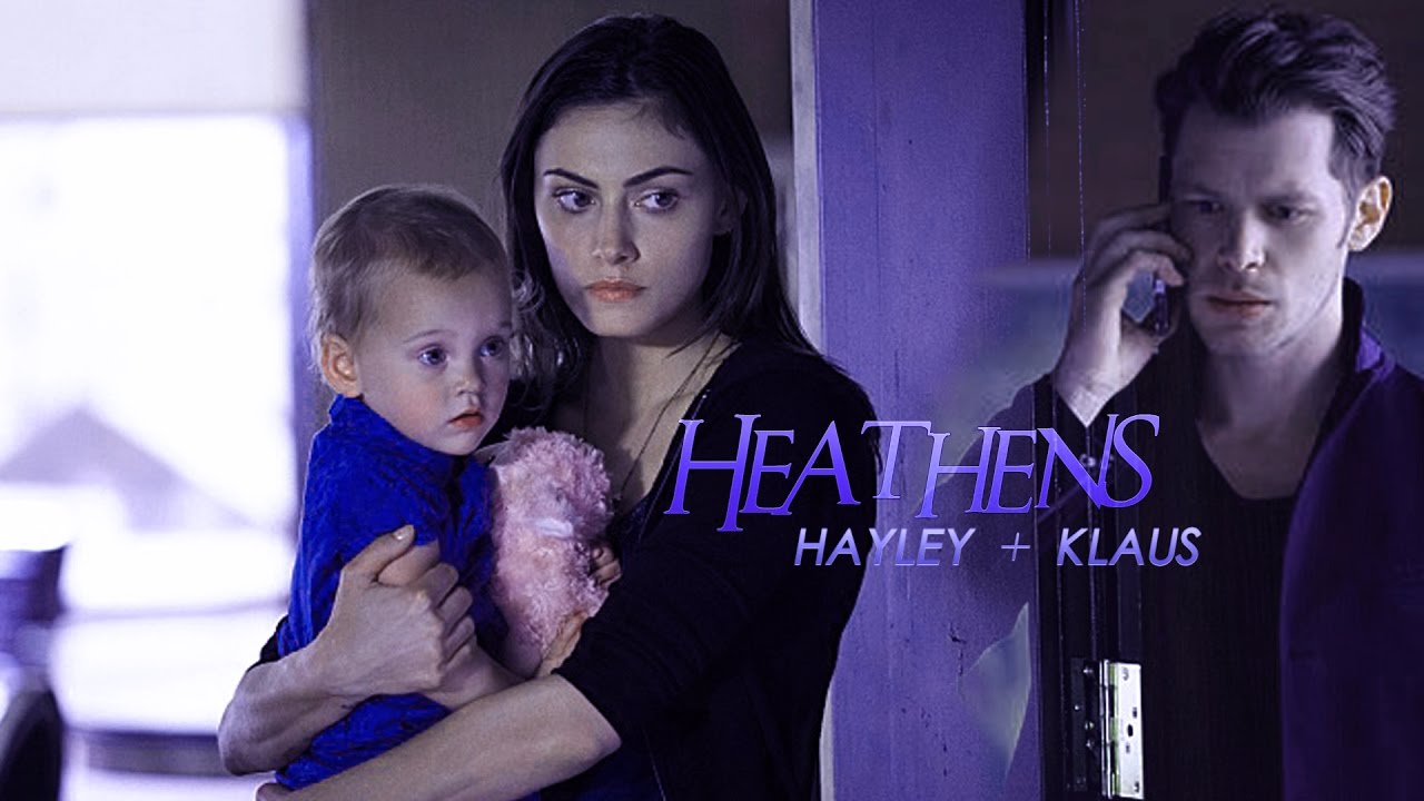 Heathens | Hayley + Klaus [3x22]